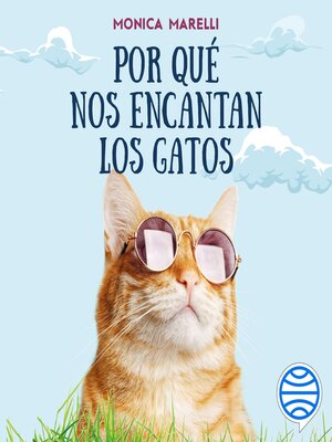 cover image of Por qué nos encantan los gatos